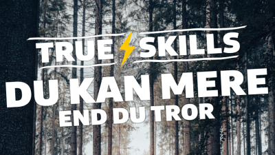 True-Skills - du kan mere, end du tror.